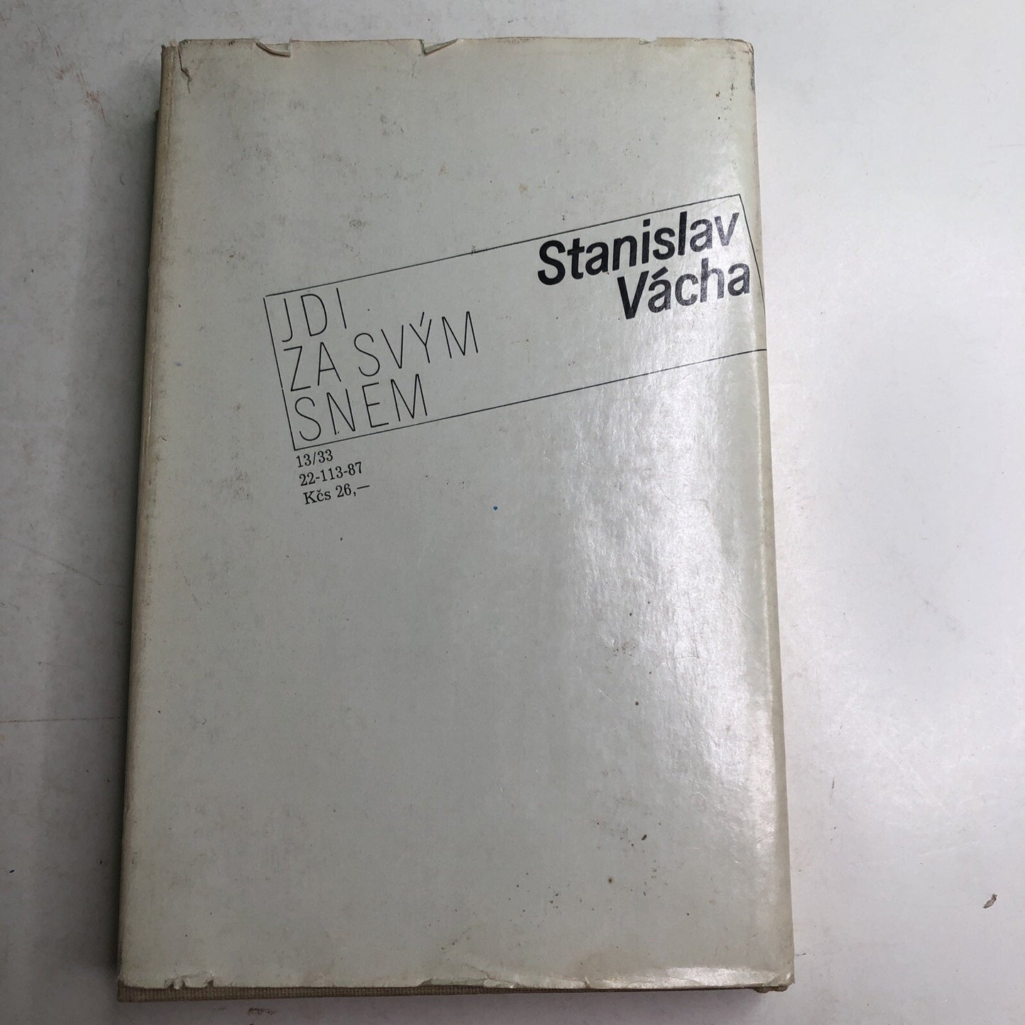 1987 Czech Novel HC DJ Jdi Za Sv’ym Snem Signed By Author Stanislav Vacha