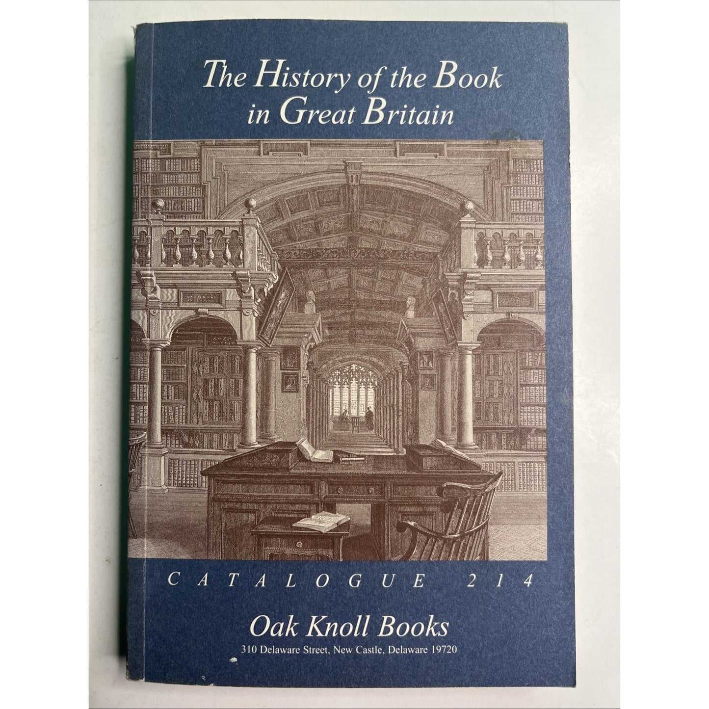 The History Of The Book In Great Britain Catalogue 214 Oak Knoll Books PB