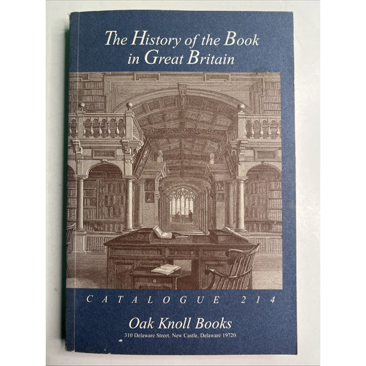 The History Of The Book In Great Britain Catalogue 214 Oak Knoll Books PB