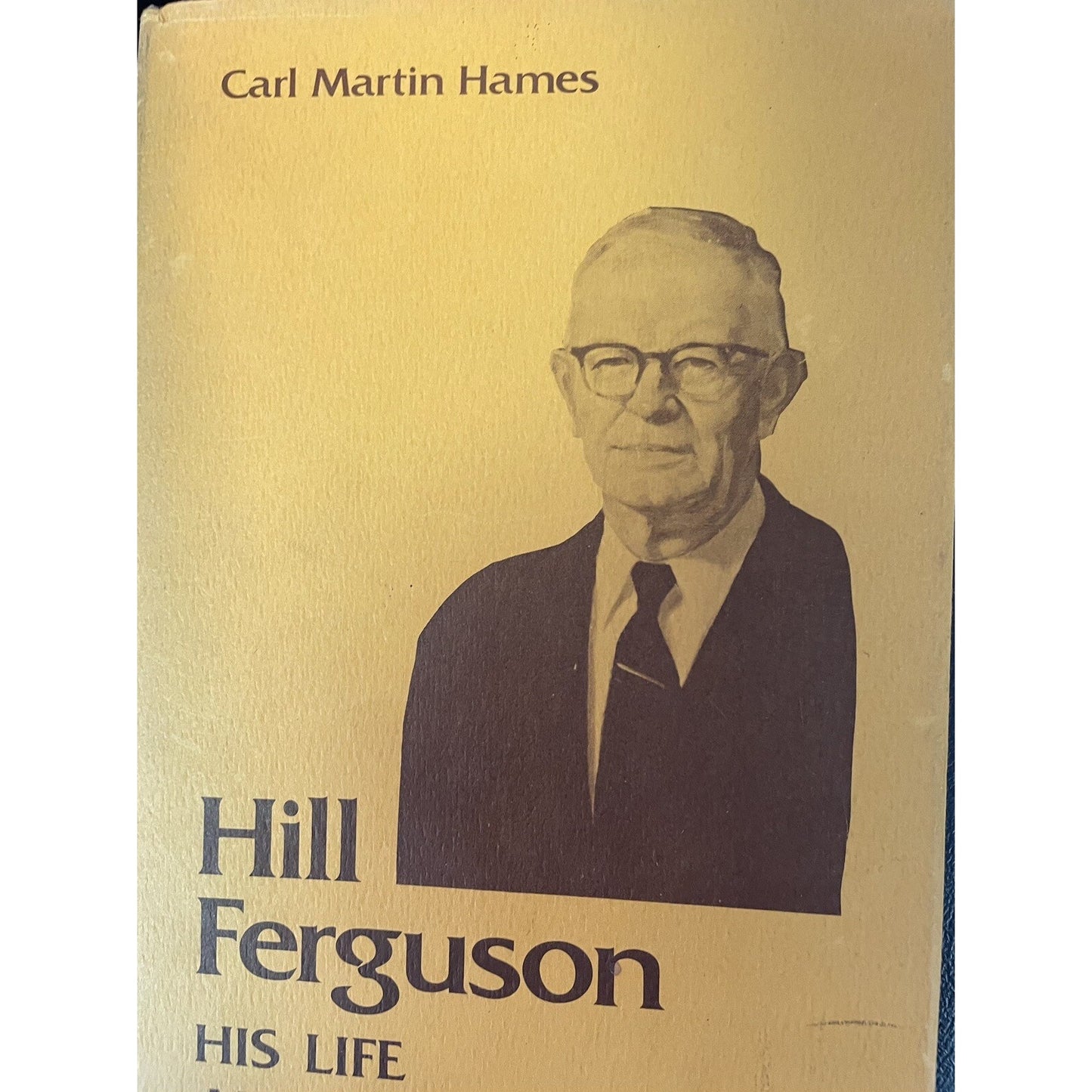 Hill Ferguson His Life And Works By Carl Martin Hames 1978 HC DJ Alabama History