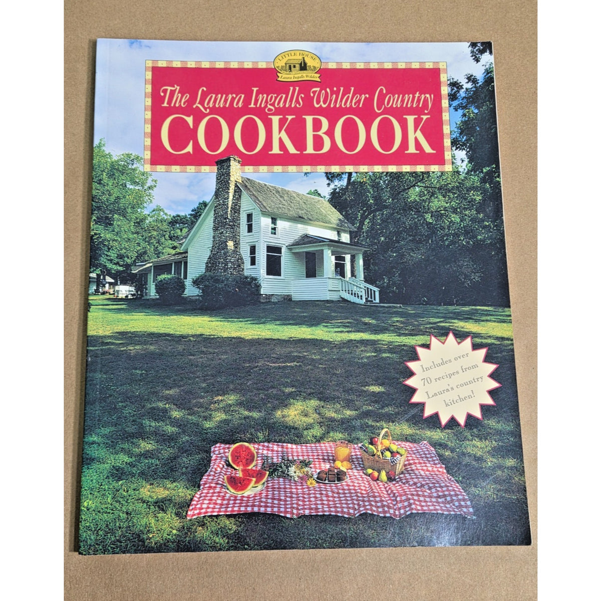 Vintage Laura Ingalls Wilder Country Cookbook - Over 70 Recipes- Like New!