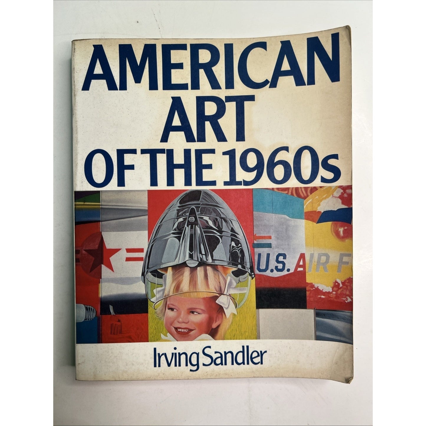 AMERICAN ART OF THE 1960s By Irving Sandler 1989 PB 1st Edition Illustrated