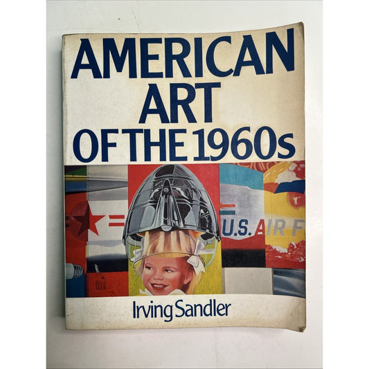 AMERICAN ART OF THE 1960s By Irving Sandler 1989 PB 1st Edition Illustrated