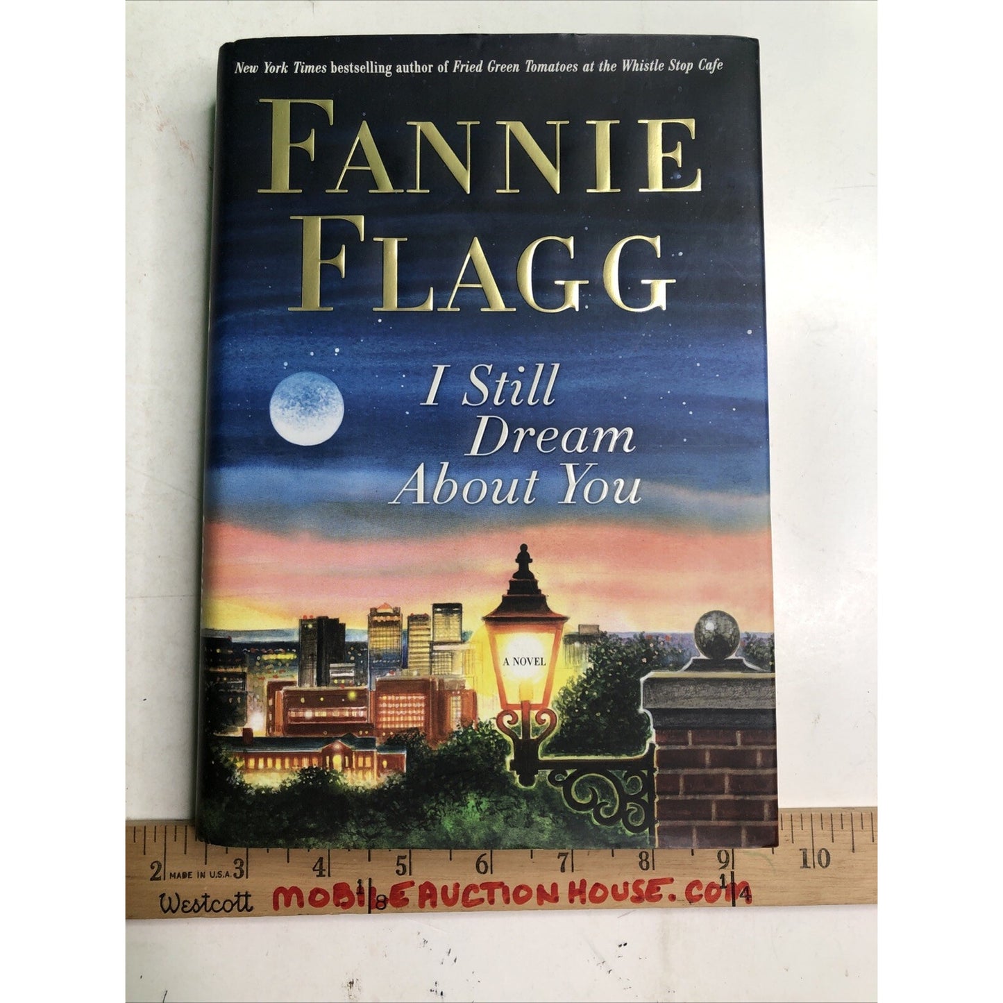 2010 SIGNED I Still Dream Of You Fannie Flagg HC DJ 1st Edition Alabama Author
