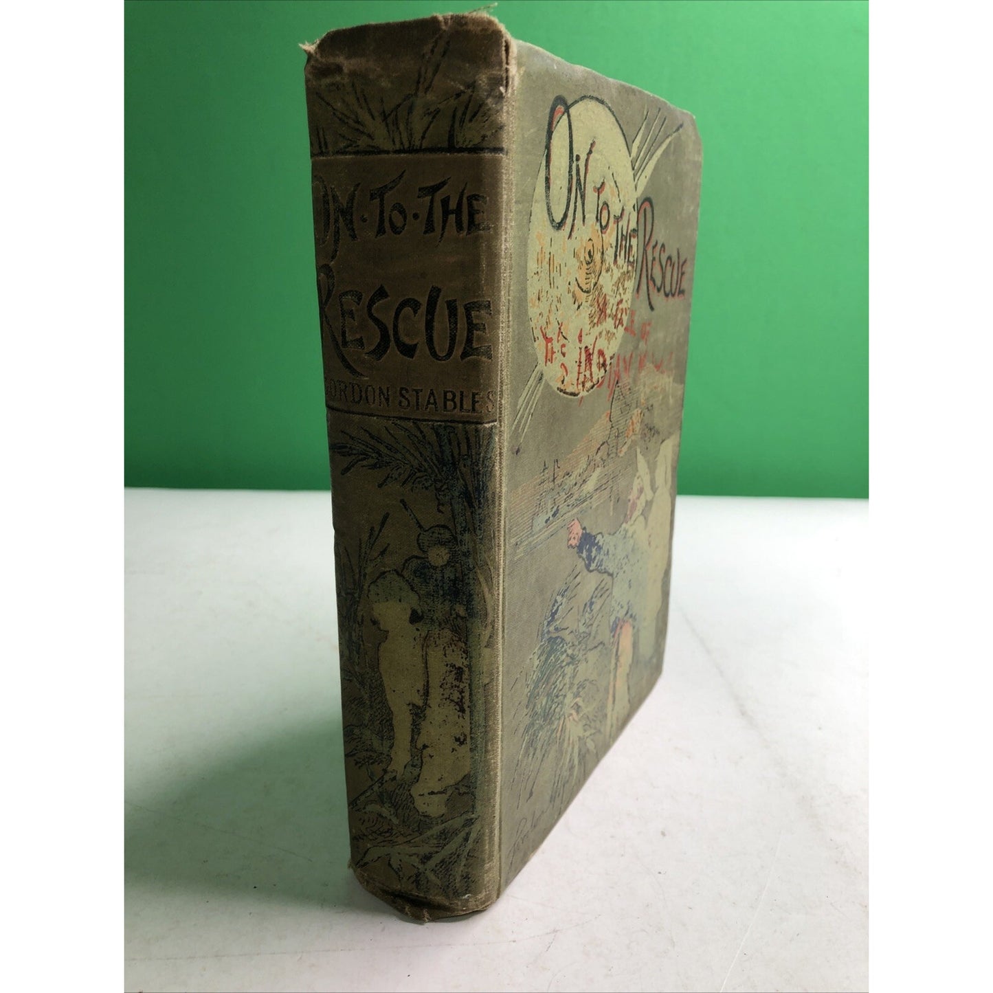 On to the Rescue - A Tale of the Indian Mutiny by Gordon Stables Illustrated HC