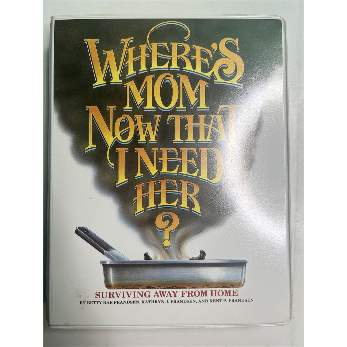 1983/1996 Where’s Mom Now That I Need Her Recipe Cookbook Housekeeping Survival