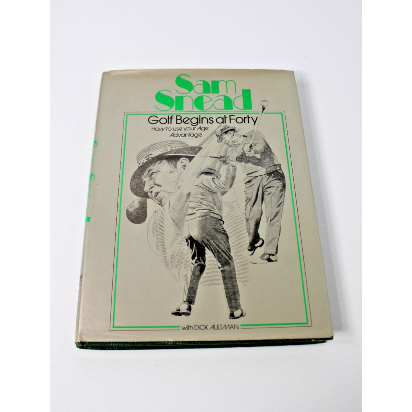1978 Sam Snead- Golf Begins At Forty Instructional Book First Edition HC/ DJ VG+