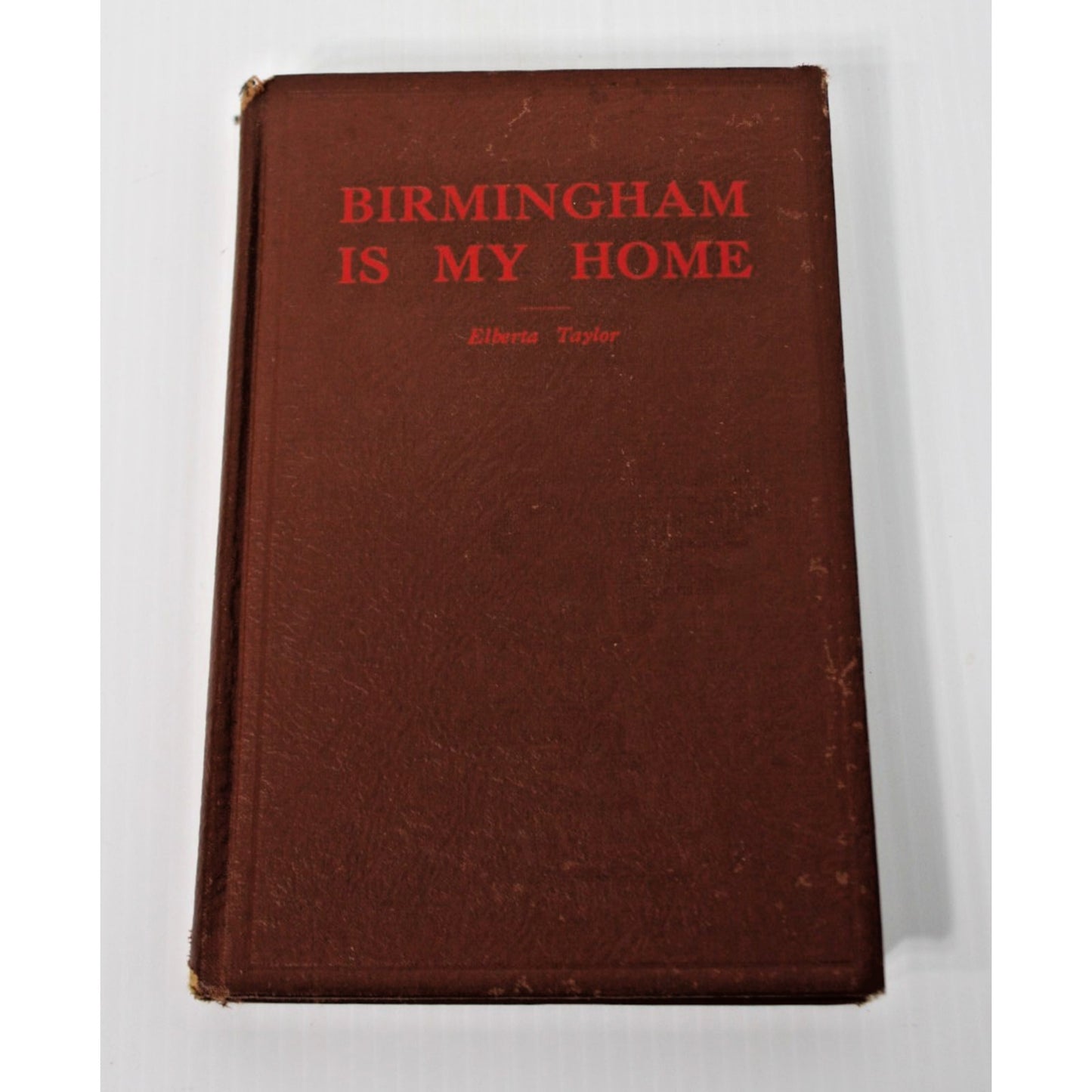 RARE Signed Inscribed "Birmingham Is My Home" by Alberta Taylor, Alabama Writer