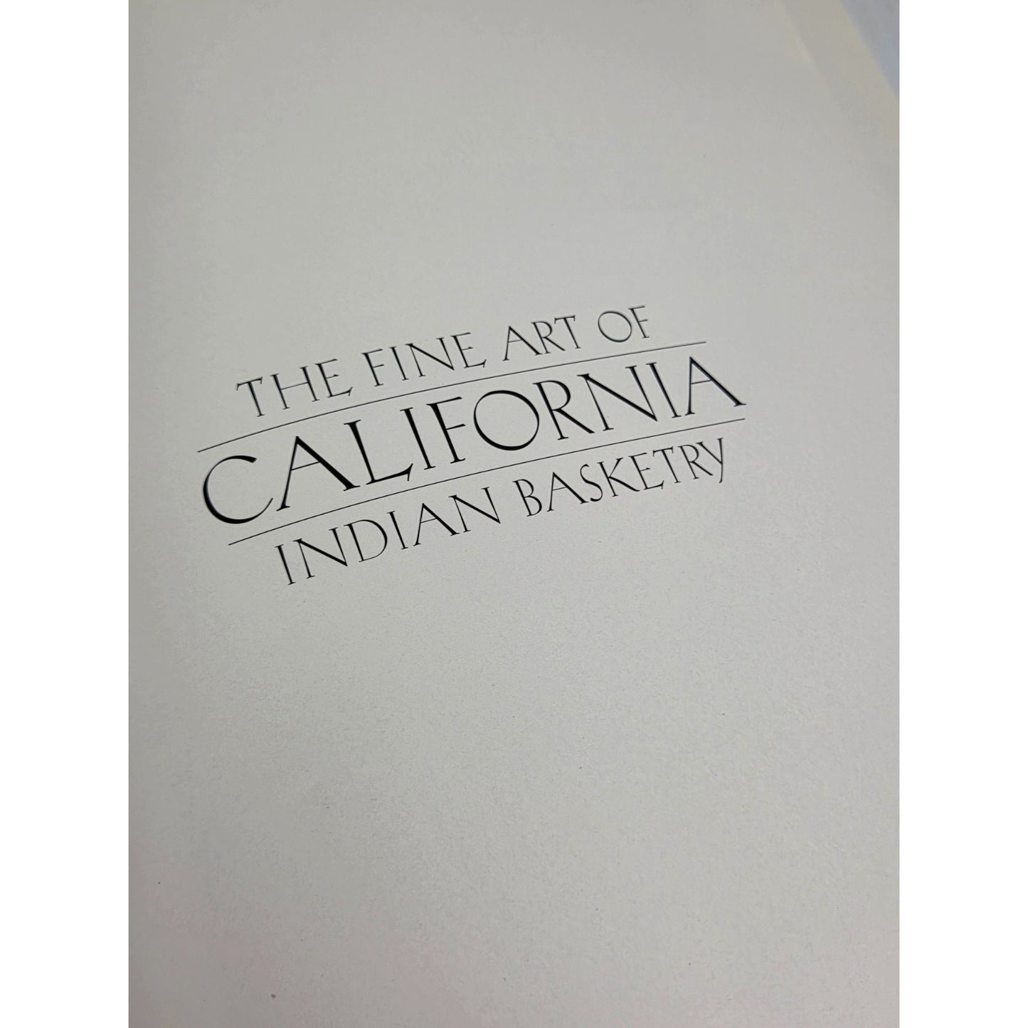 The Fine Art of California Indian Basketry- Brian Bibby 1996 Exhibition Catalog